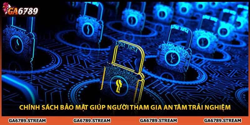 Chính sách bảo mật không thể bỏ qua về nghĩa vụ của người chơi